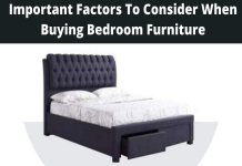 Important Factors To Consider When Buying Bedroom Furniture