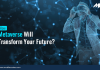 how metaverse will transform your future