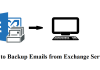 How to Backup Emails from Exchange Server?