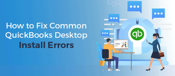 How-to-Fix-Common-Quickbooks-Desktop-Install-Errors