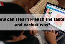 How can I learn French the fastest and easiest way