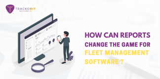 How Can Reports Change the Game For Fleet Management Software