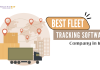 Top Fleet Tracking Software Company in India